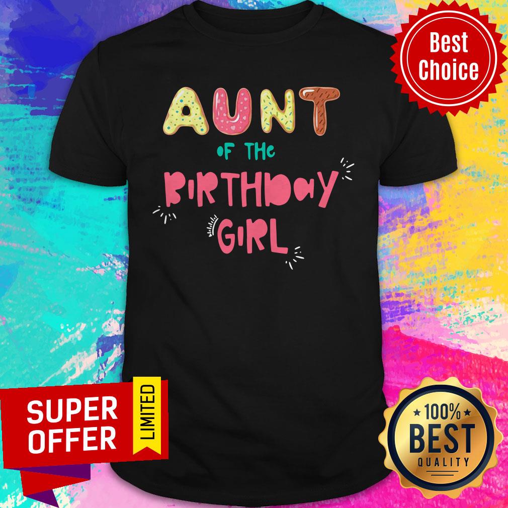 Nice Aunt of The Birthday Girl Family Donut Shirt