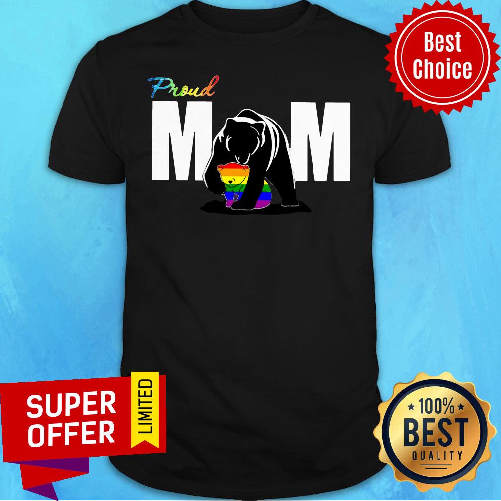 Nice Bear Proud Mom LGBT Shirt