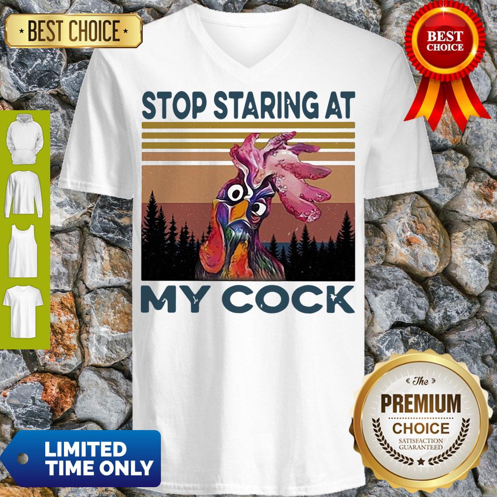 Nice Chicken Rooster Stop Staring At My Cock Vintage Shirt
