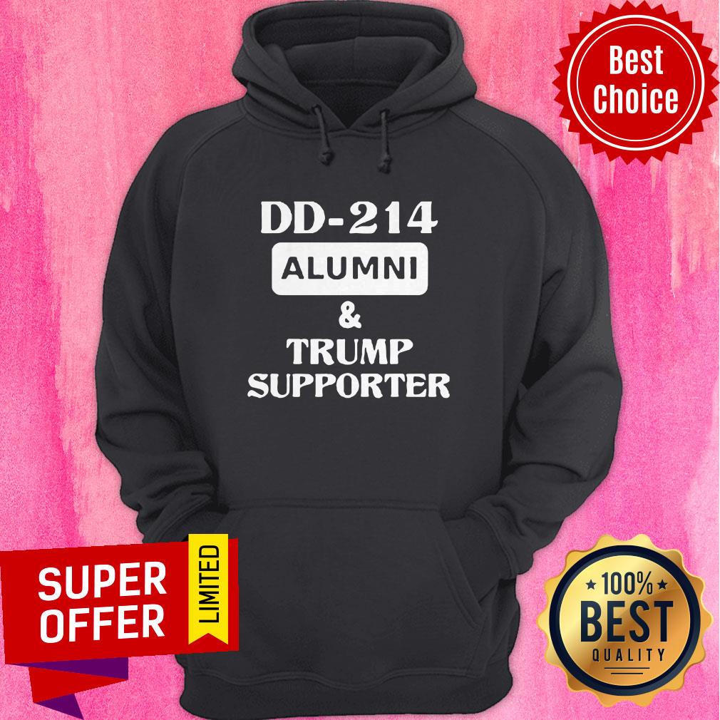 Nice DD 214 Alumni And Trump Supporter Shirt