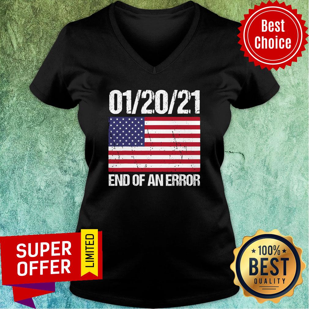 Nice End Of An Error January 21st 2021 American Flag Shirt