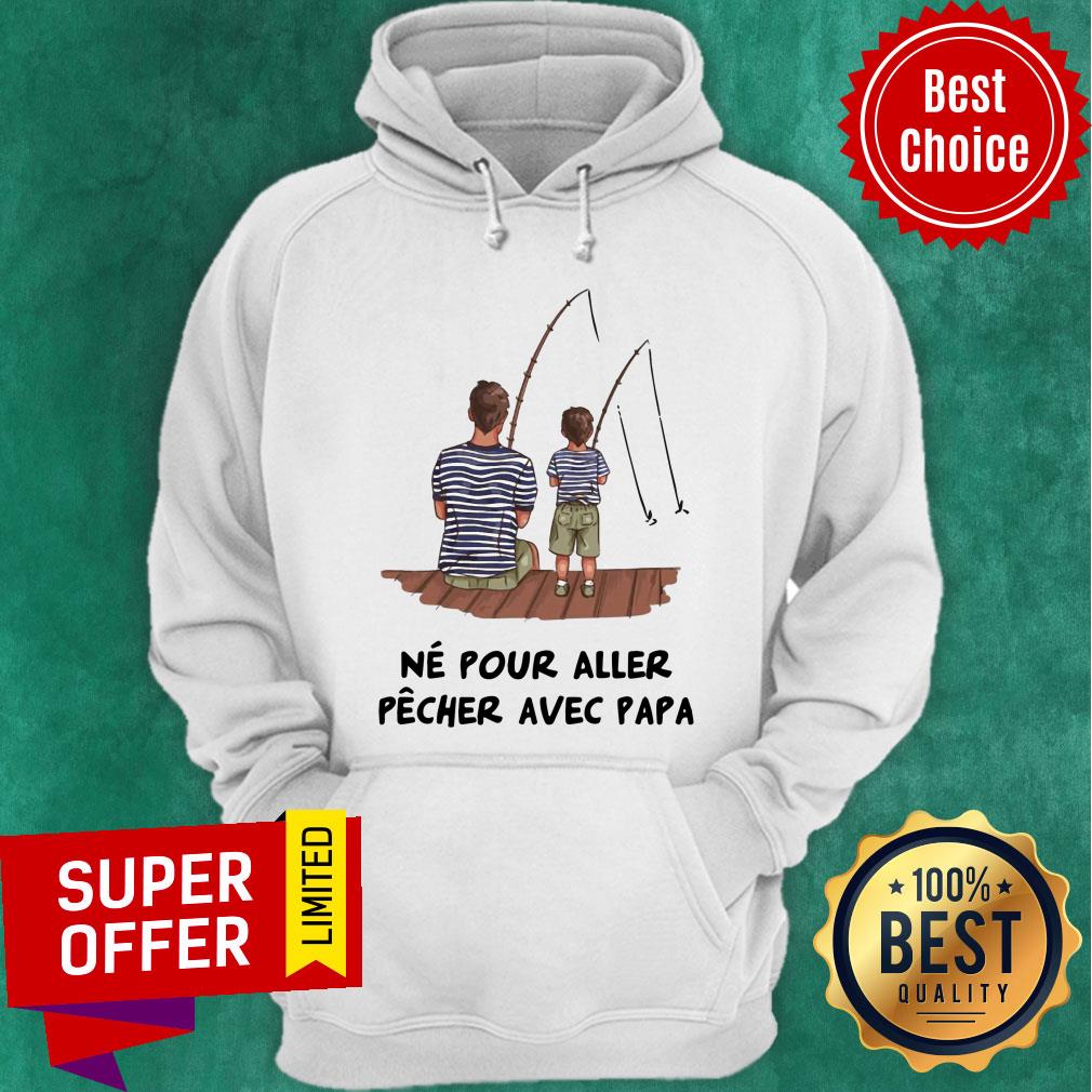 Nice Father And Son Fishing Ne Pour Aller Pecher Shirt