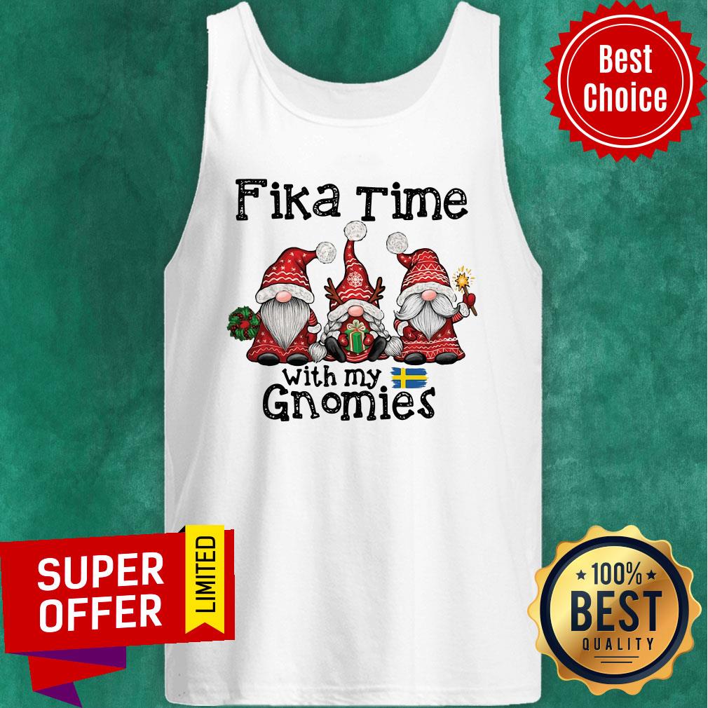 Nice Fika Time With My Gnomies Christmas Shirt