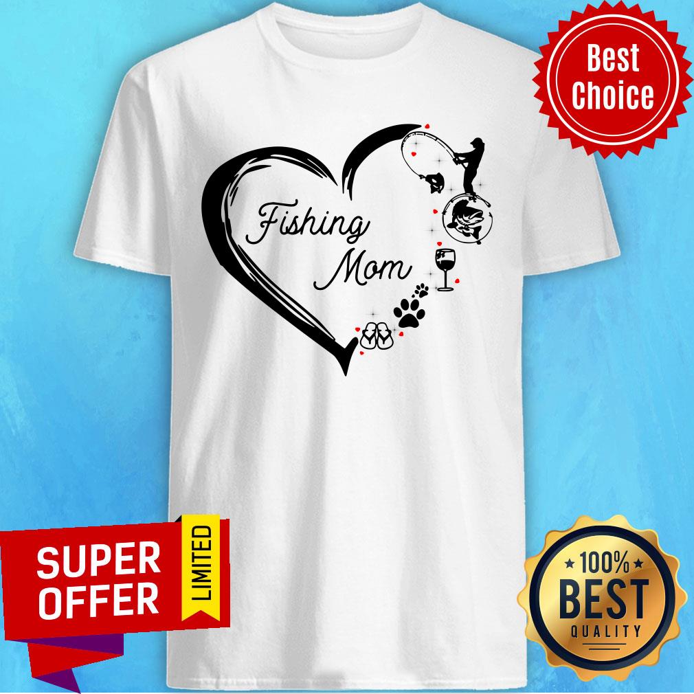 Nice Fishing Mom Heart Shirt