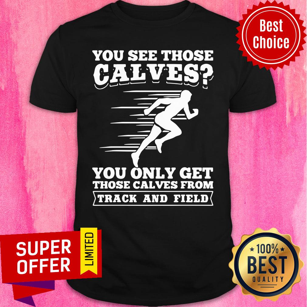 Nice Funny Track And Field Design Calves From Track And Field Shirt