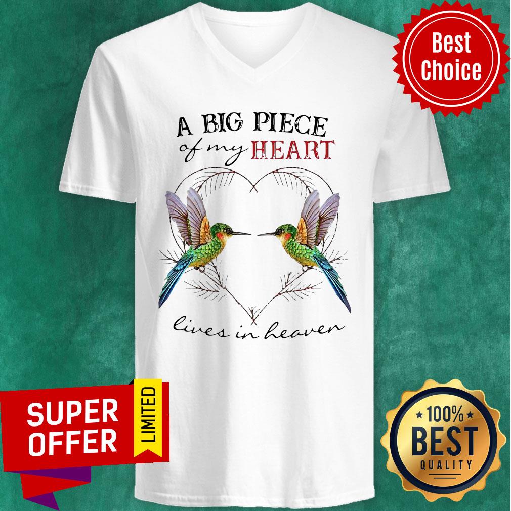Nice Hummingbird A Big Piece Of My Heart Lives In Heaven Shirt