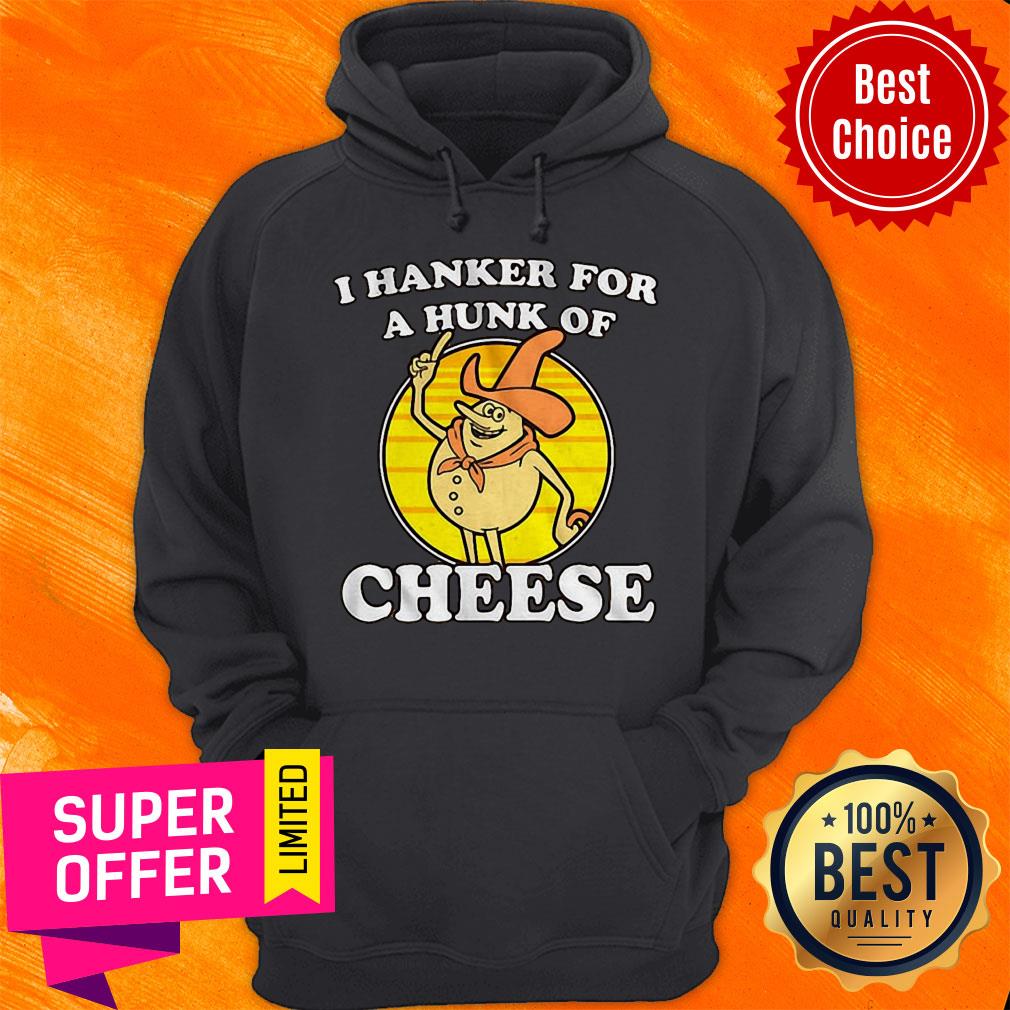 Nice I Hanker For A Hunk Of Cheese Time For Timer Vintage Shirt