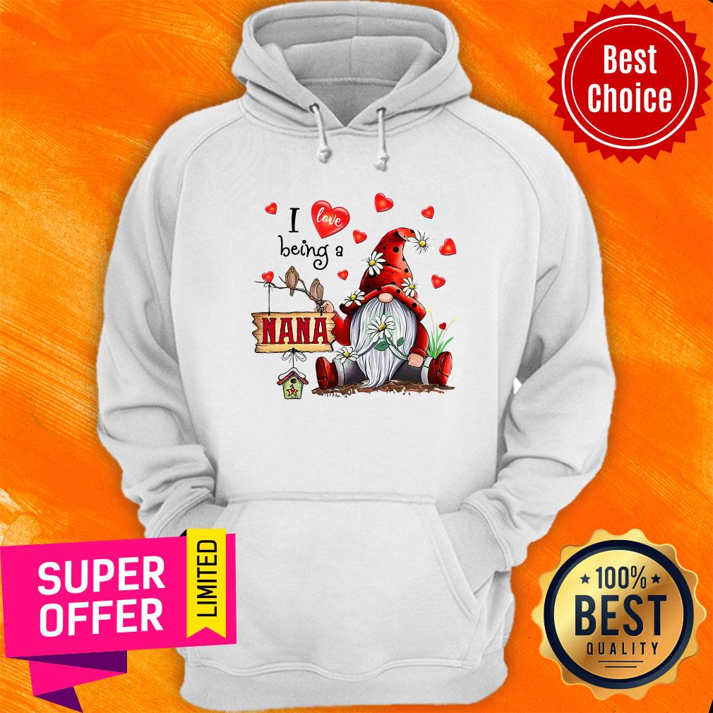 Nice I Love Being A Nana Gnome Valentine's Day Shirt