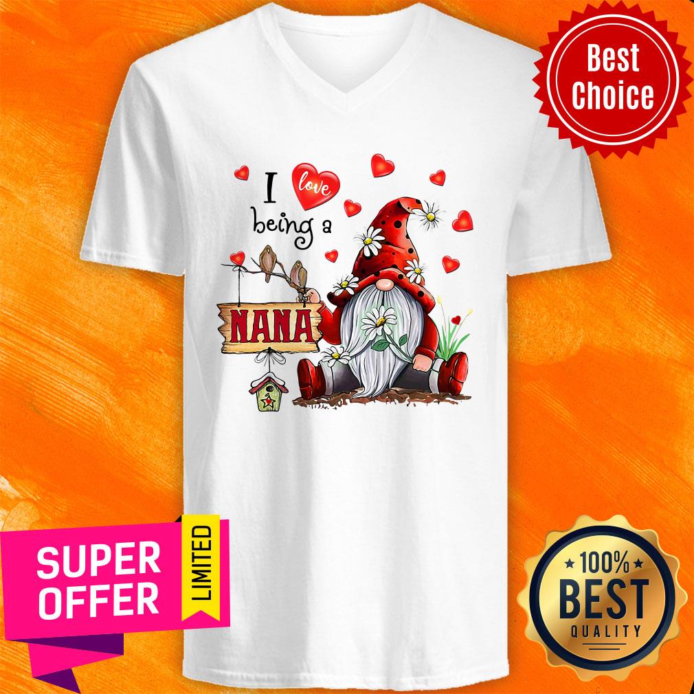 Nice I Love Being A Nana Gnome Valentine's Day Shirt