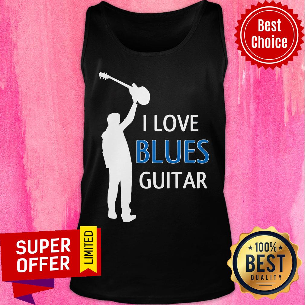 Nice I Love Blues Guitar Shirt