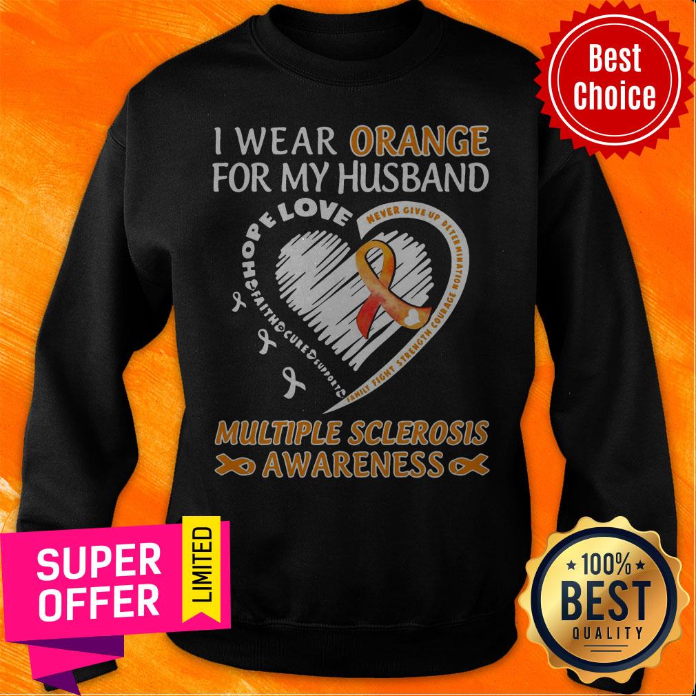 Nice I Wear Orange For My Husband Multiple Sclerosis Awareness Shirt
