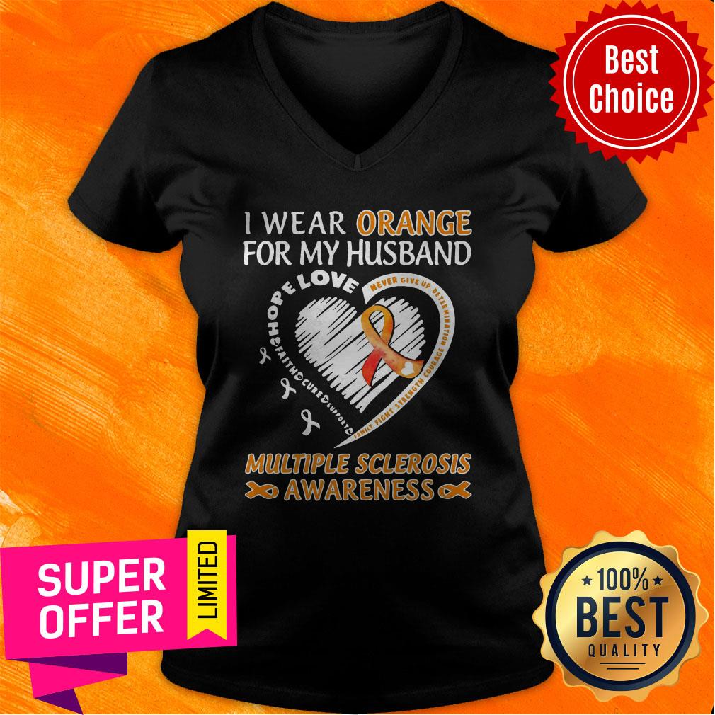 Nice I Wear Orange For My Husband Multiple Sclerosis Awareness Shirt