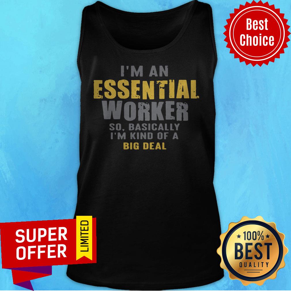 Nice I’m An Essential Worker ShirtNice I’m An Essential Worker Shirt