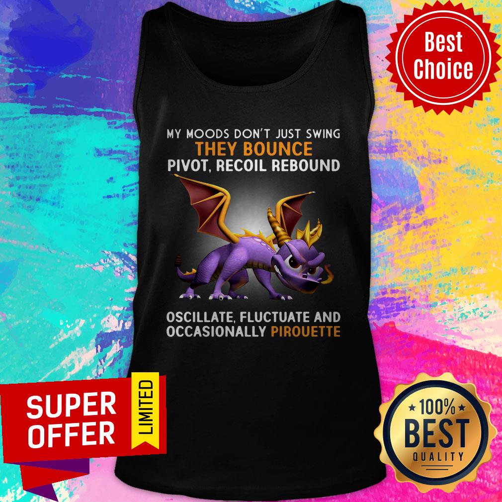 nice-just-swing-they-bounce-pivot-recoil-rebound-oscillate-fluctuate-and-occasionally-pirouette-tank-top.jpg