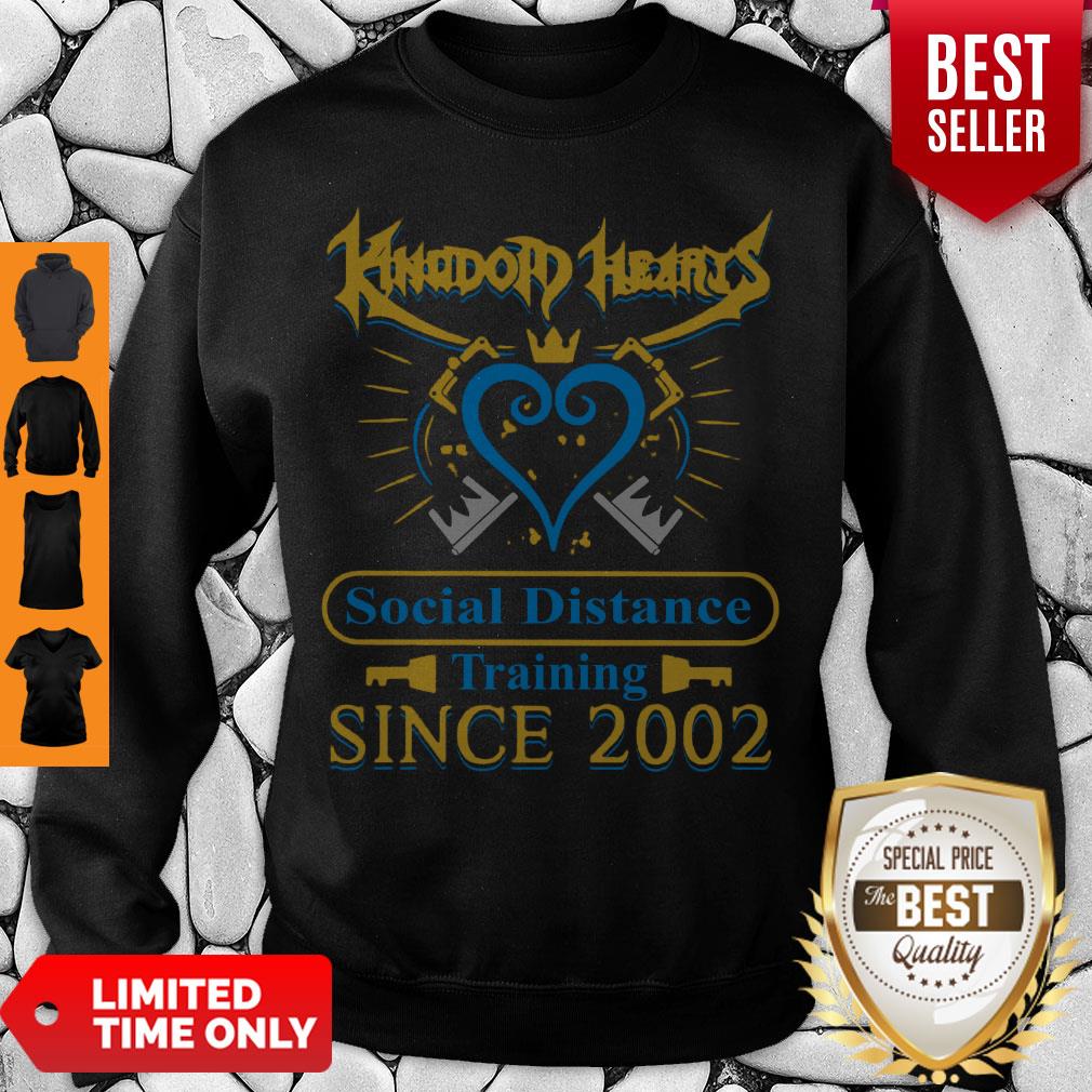 Nice Kingdom Heart Social Distancing Training Since 2002 Shirt