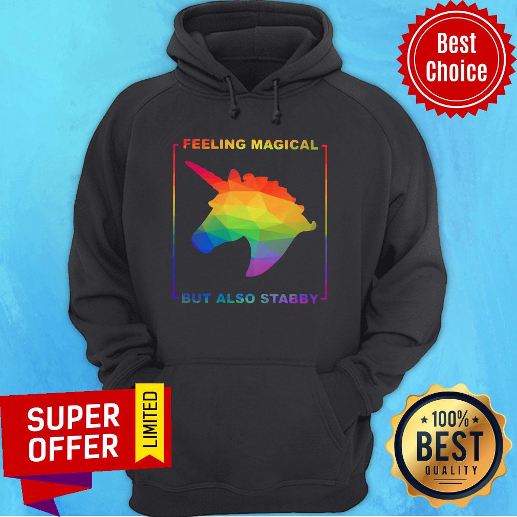 Nice LGBT Unicorn Feeling Magical But Also Stabby Shirt