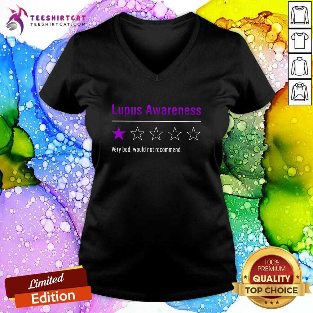 Nice Lupus Awareness Very Bad Shirt