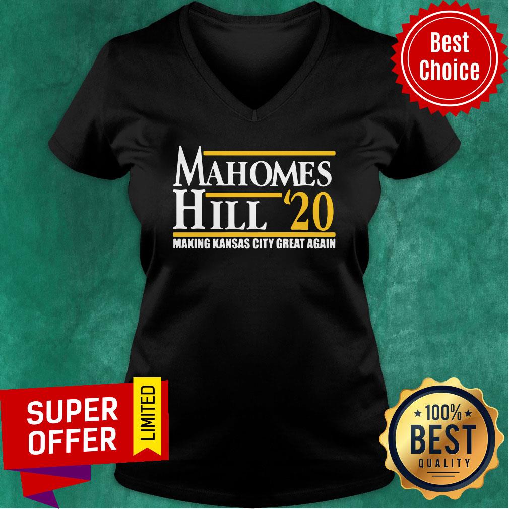 Nice Mahomes Hill 2020 Make Kansas City Great Again Shirt