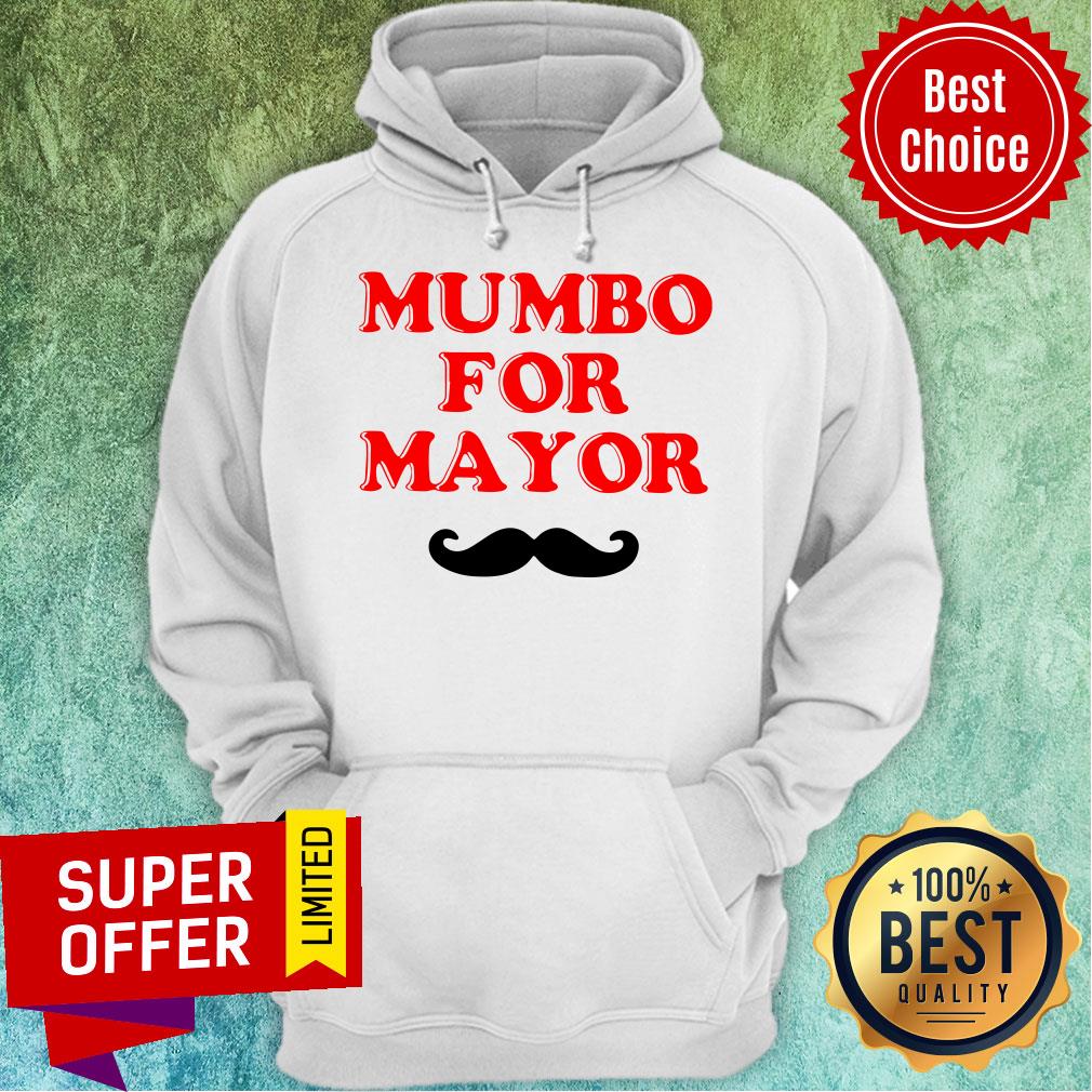 Nice Mumbo For Mayor Shirt