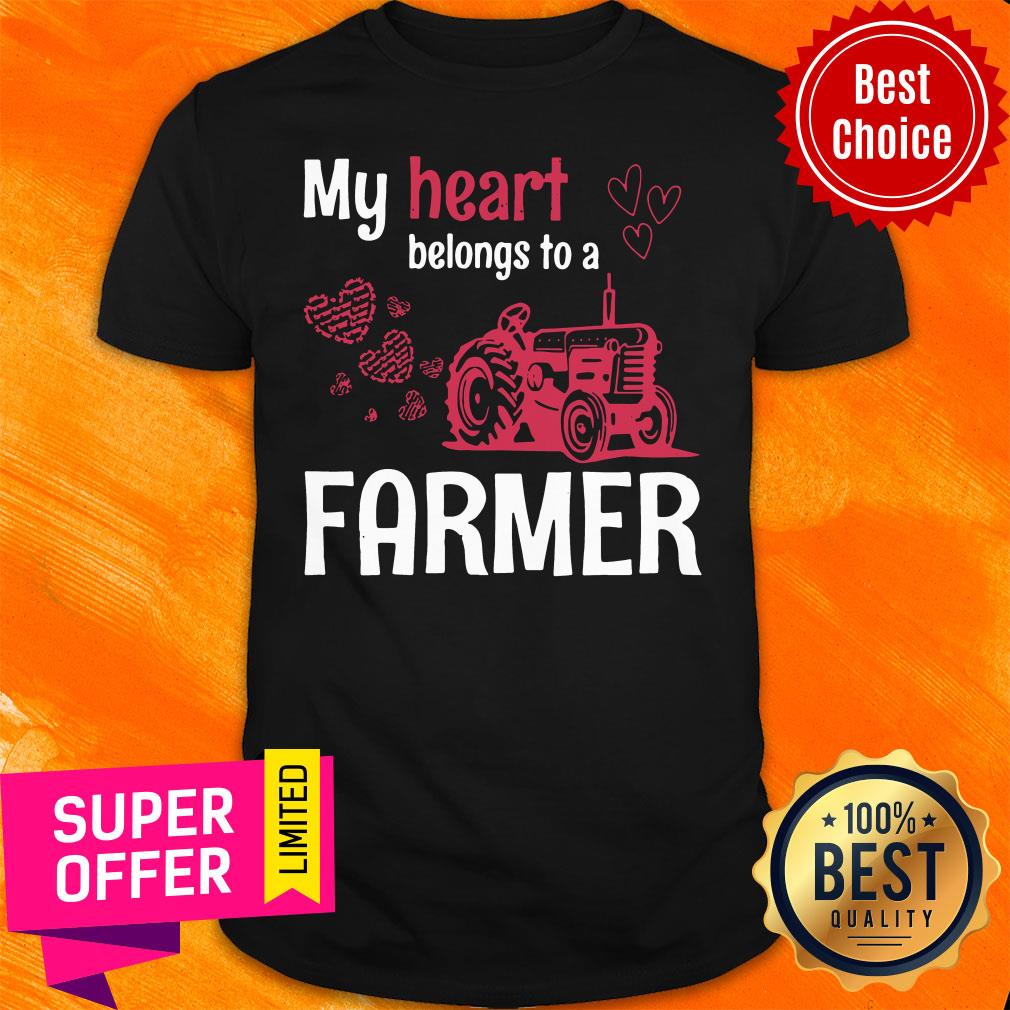 Nice My Heart Belongs To A Farmer Shirt