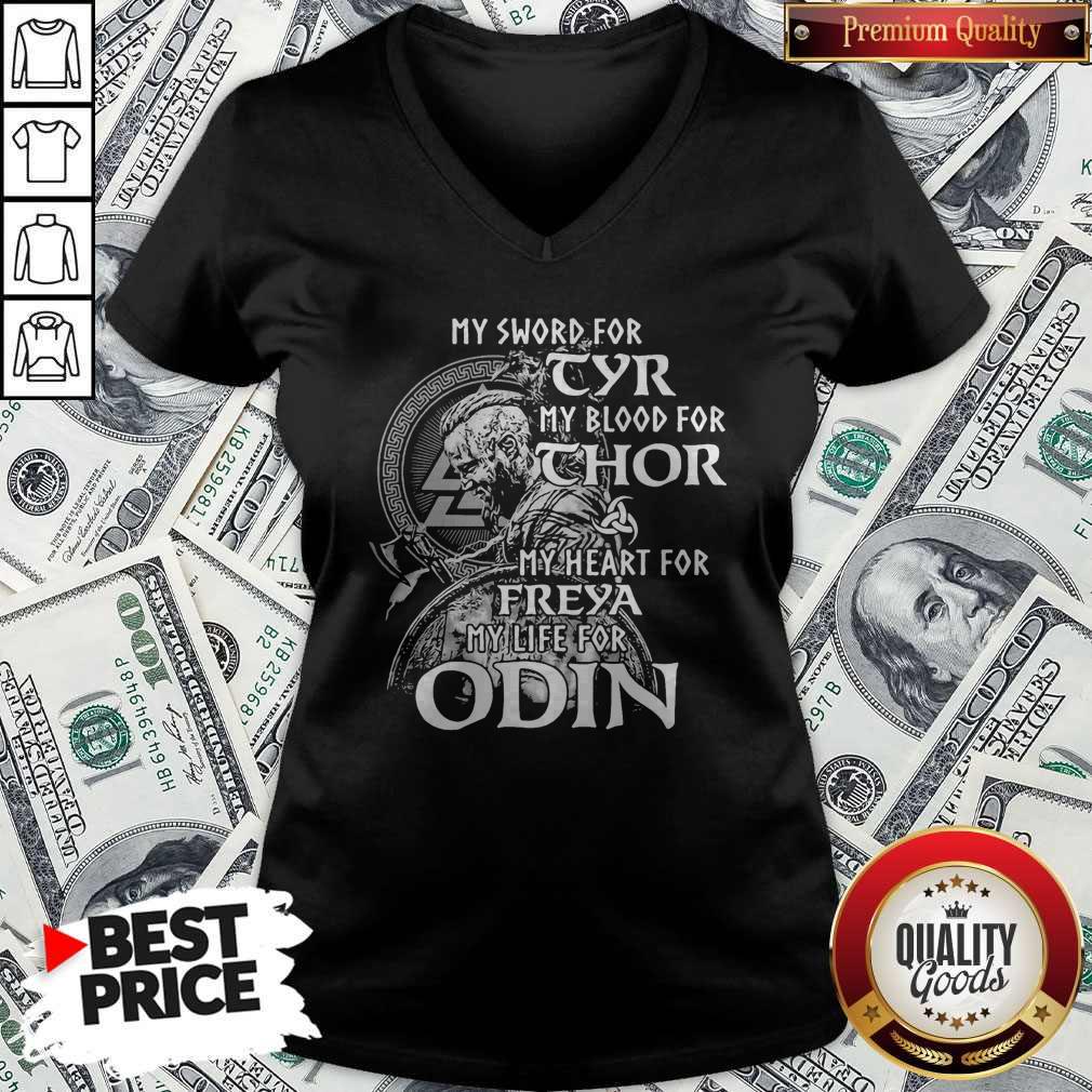 nice-my-sword-for-tyr-my-blood-for-thor-my-heart-for-freya-my-life-for-odin-v-neck.jpg
