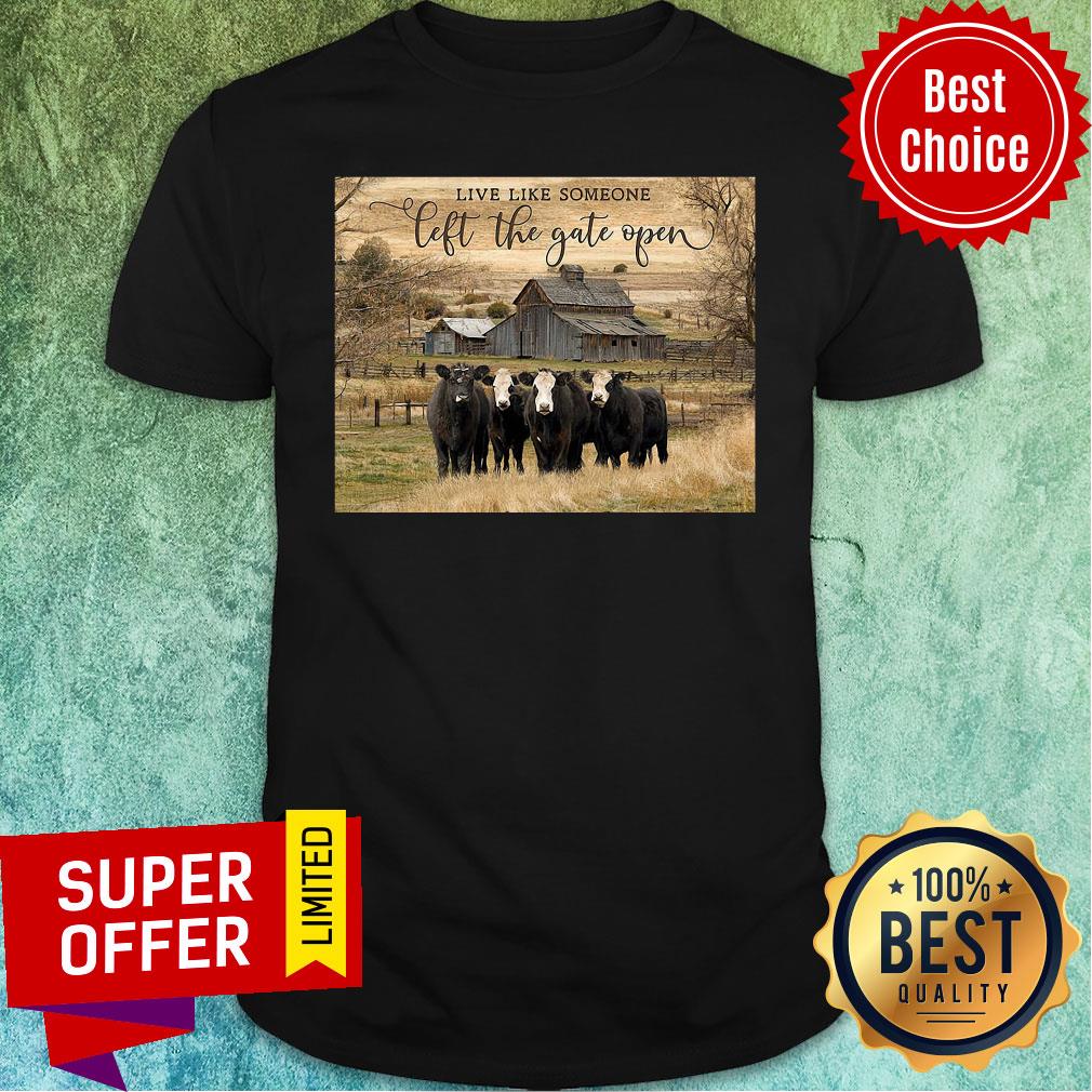 Nice Ohcanvas Live Like Someone Left The Gate Open Cows Shirt