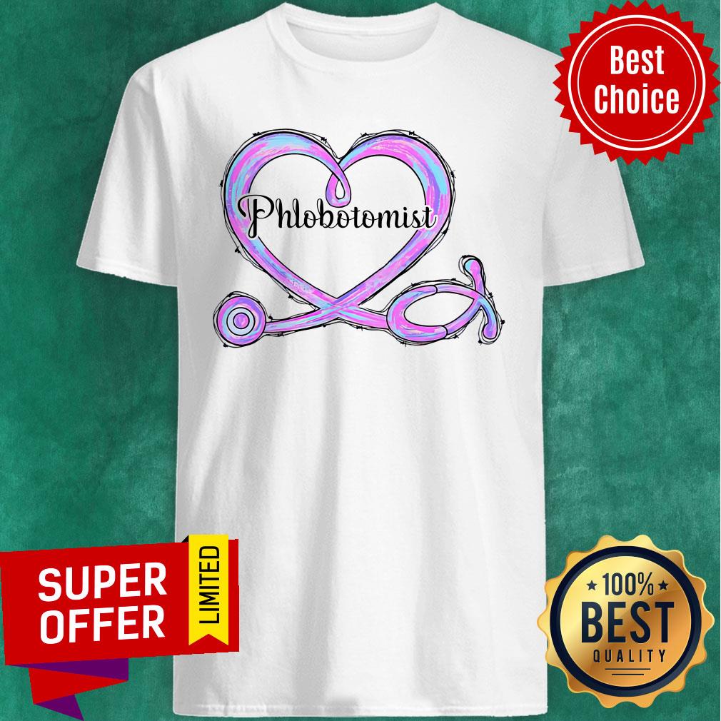 Nice Phlebotomist Heart Stethscope Shirt