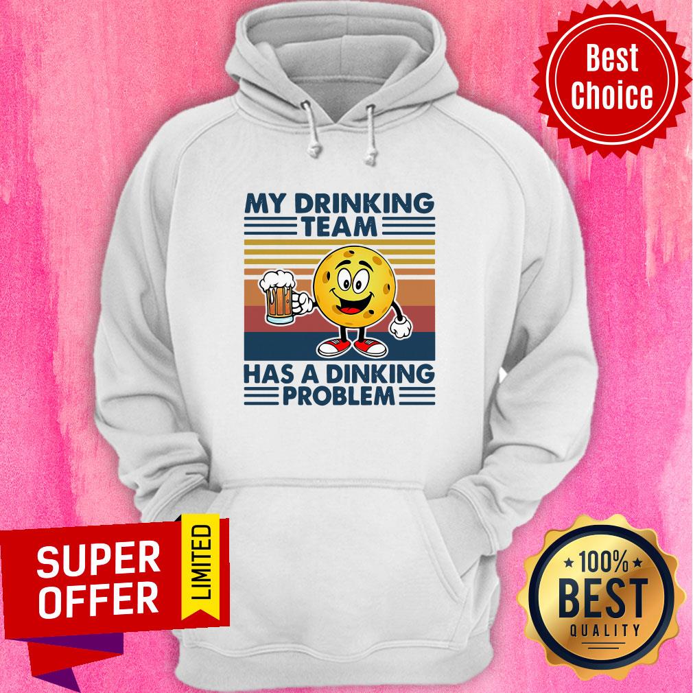 Nice Pickleball My Drinking Team Has A Dinking Problem Vintage Retro Shirt