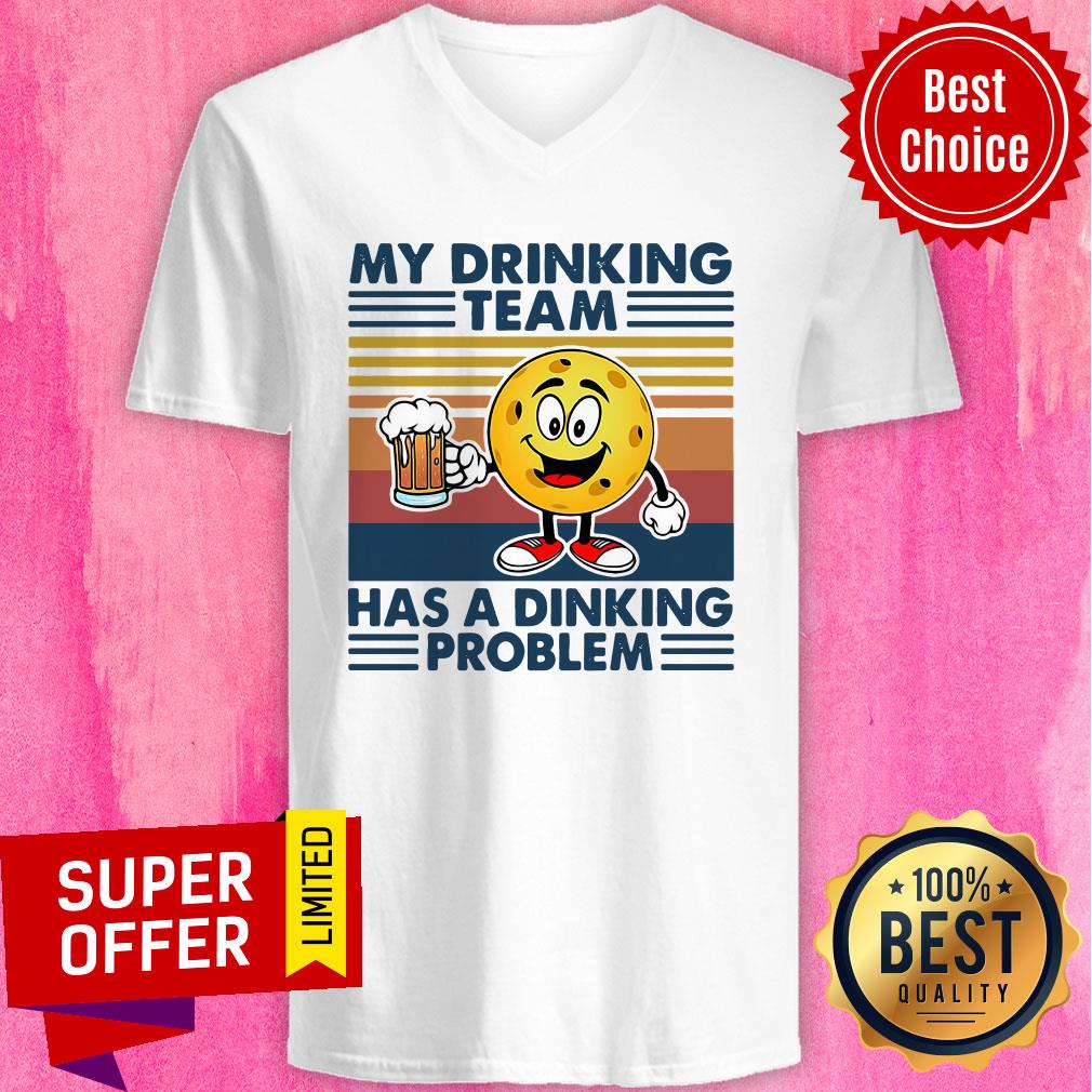 Nice Pickleball My Drinking Team Has A Dinking Problem Vintage Retro Shirt