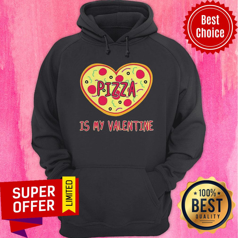 Nice Pizza Is My Valentine Pizza Heart Shirt