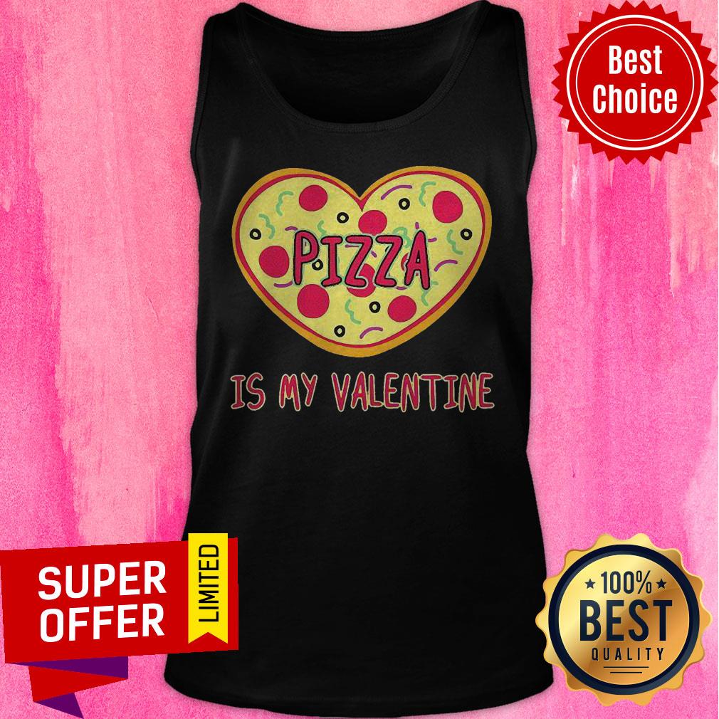 Nice Pizza Is My Valentine Pizza Heart Shirt