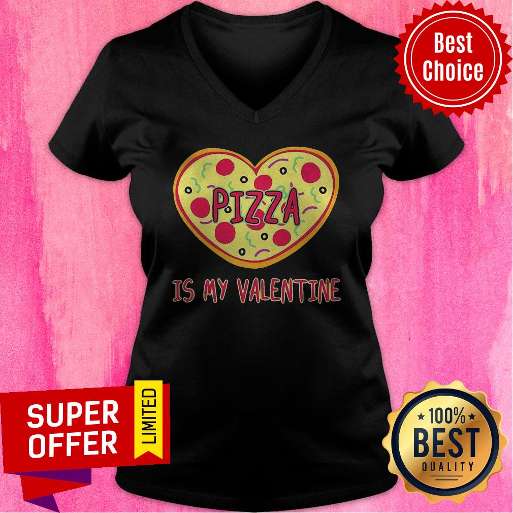 Nice Pizza Is My Valentine Pizza Heart Shirt