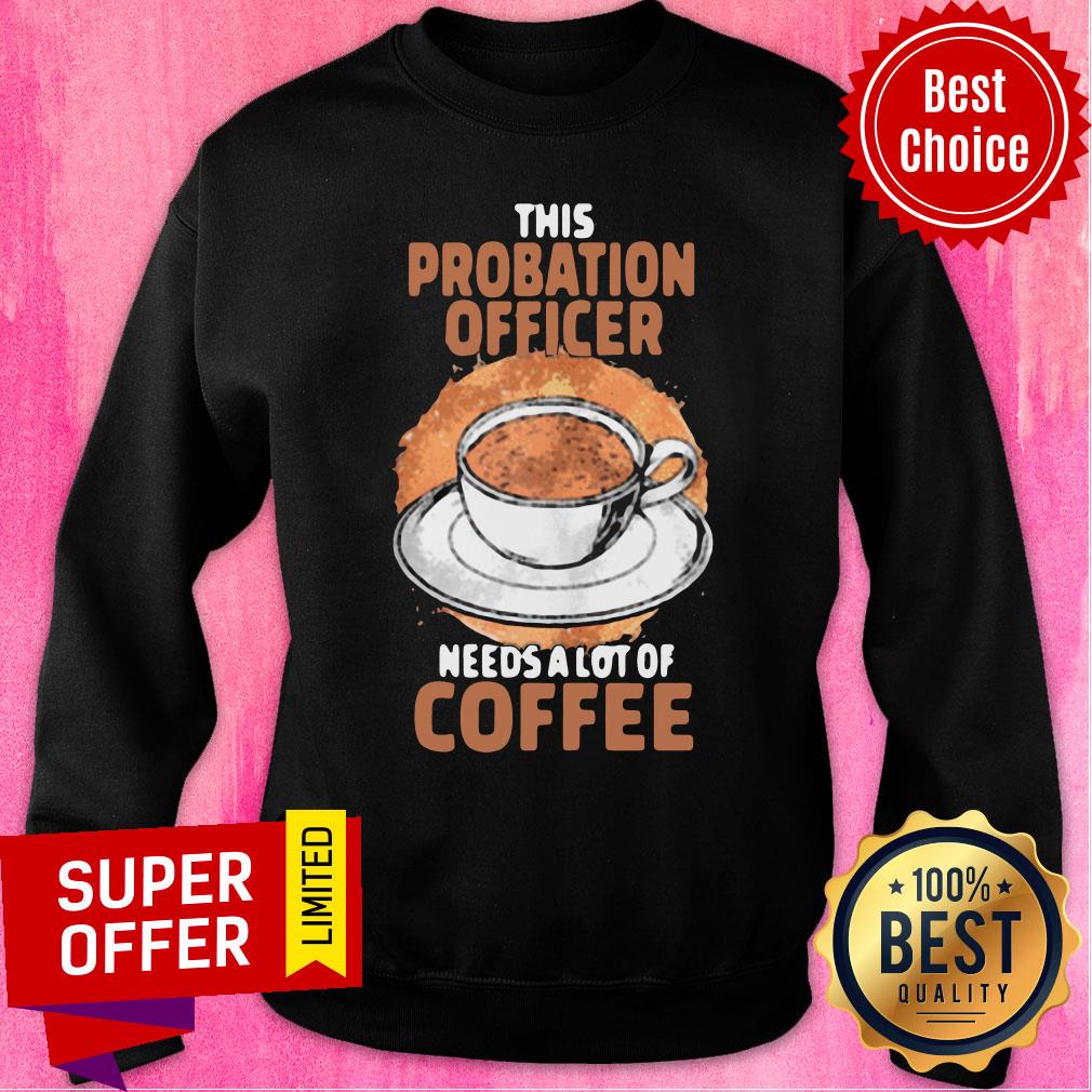 Nice Probation Officer Coffee Shirt