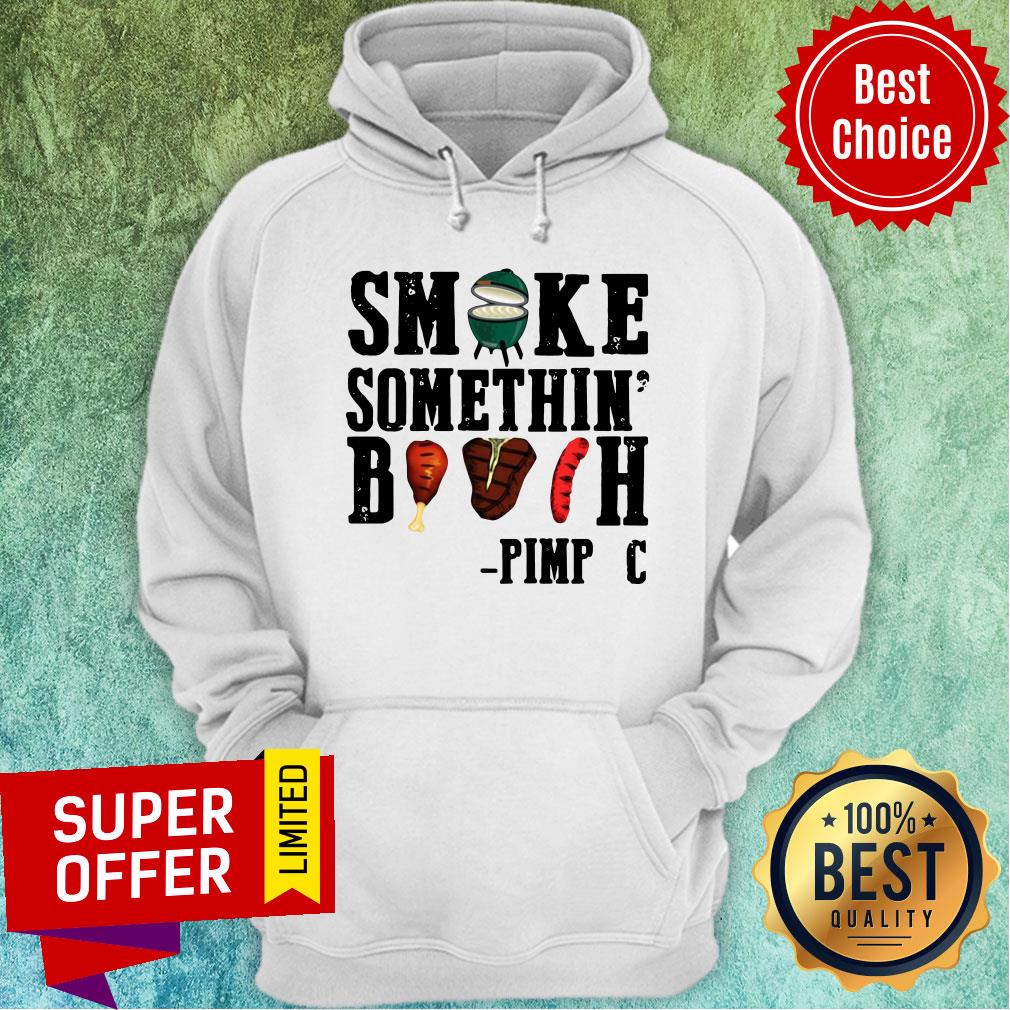 Nice Smoke Something’ Bitch Pimp C Shirt