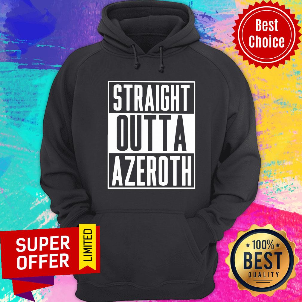 Nice Straight Outta Azeroth Shirt