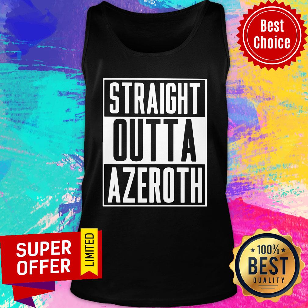 Nice Straight Outta Azeroth Shirt