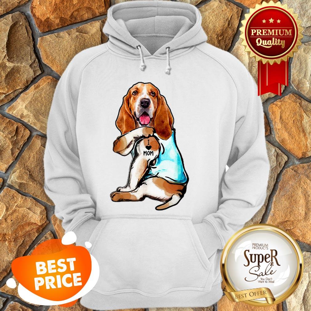 Nice Strong Basset Hound I Love Mom Tattoos Shirt