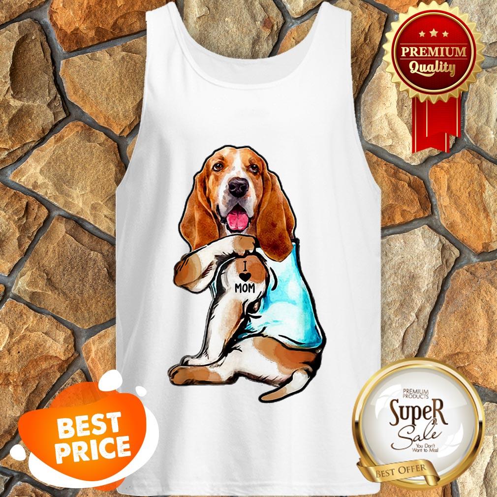 Nice Strong Basset Hound I Love Mom Tattoos Shirt