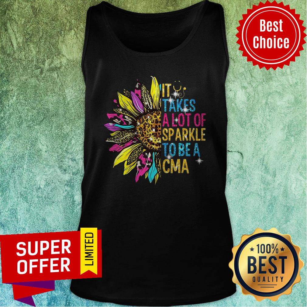 Nice Sunflower It Takes A Lot Of Sparkle To Be A CMA Shirt