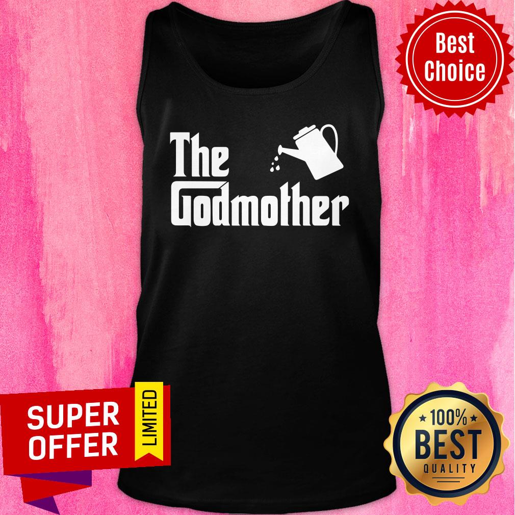 Nice The Godmother Garden Shirt
