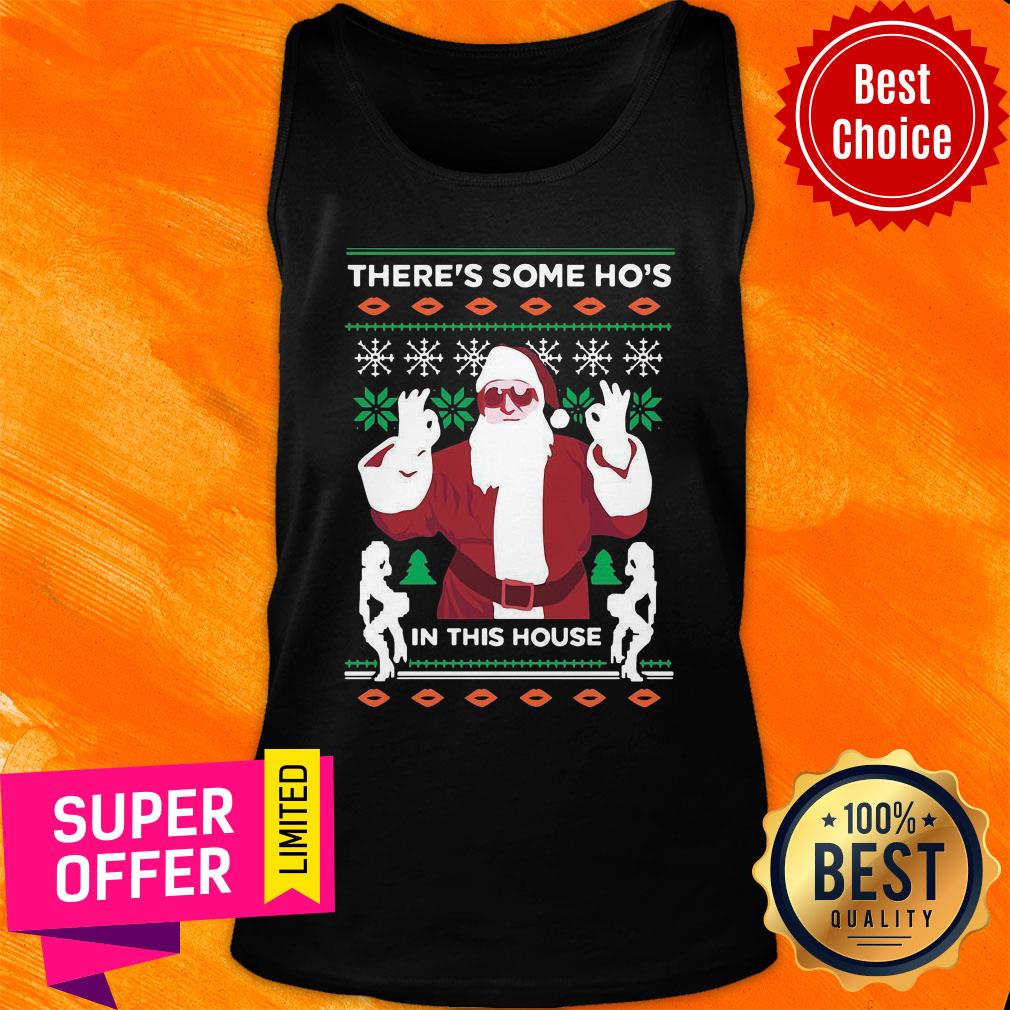 Nice There’s Some Ho’s In This House Ugly Christmas Shirt