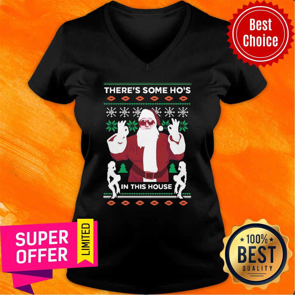 Nice There’s Some Ho’s In This House Ugly Christmas Shirt