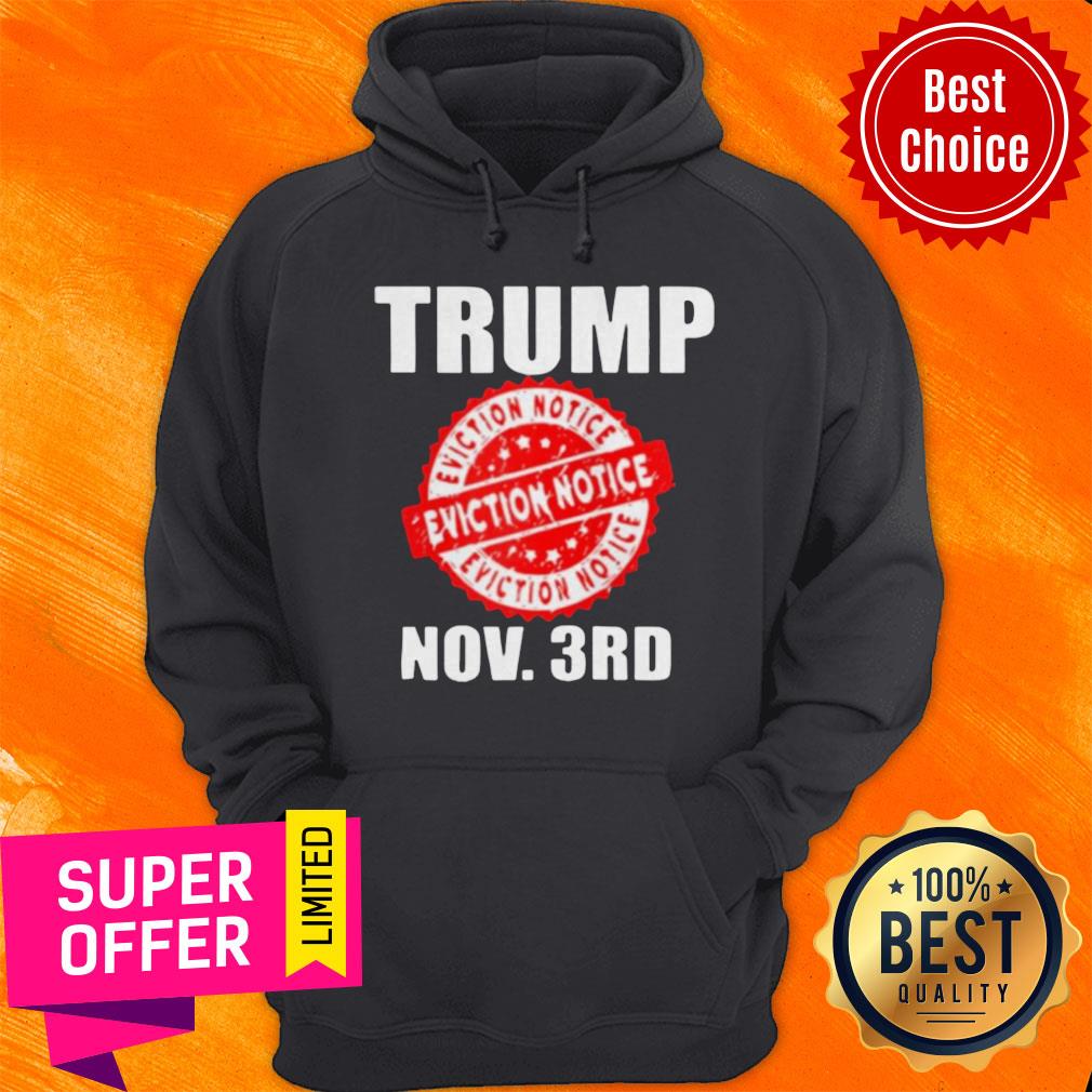 Nice Trump Eviction Notice 2020 Election Day Shirt