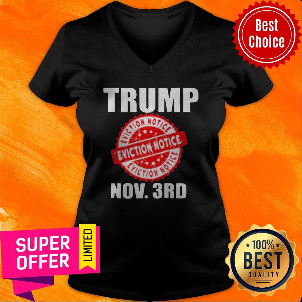Nice Trump Eviction Notice 2020 Election Day Shirt