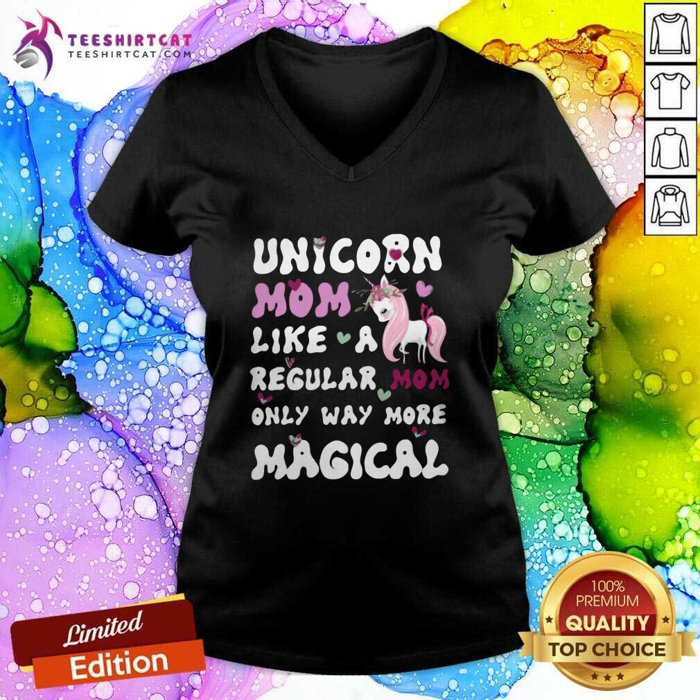 Nice Unicorn Mom Like A Regular Mom Magical Shirt