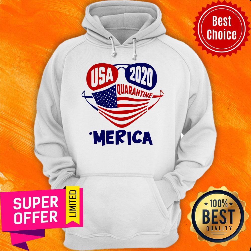 Nice Usa 2020 4th Of July Merica Quarantine Shirt