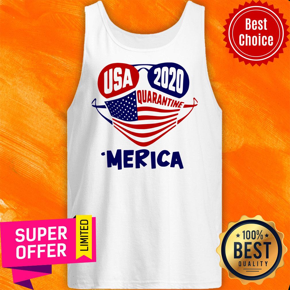 Nice Usa 2020 4th Of July Merica Quarantine Shirt