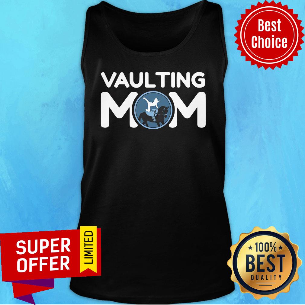 Nice Vaulting Mom Equestrian Horse Vaulting Shirt