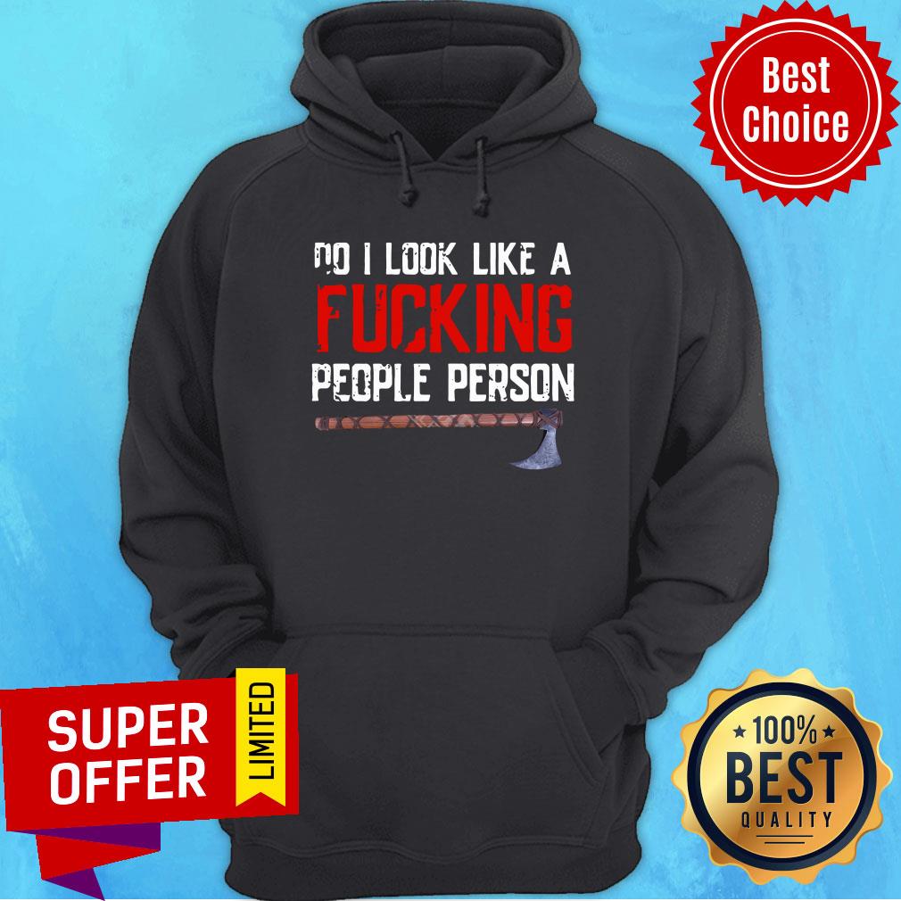 Nice Viking Do I Look Like A Fucking People Person Shirt