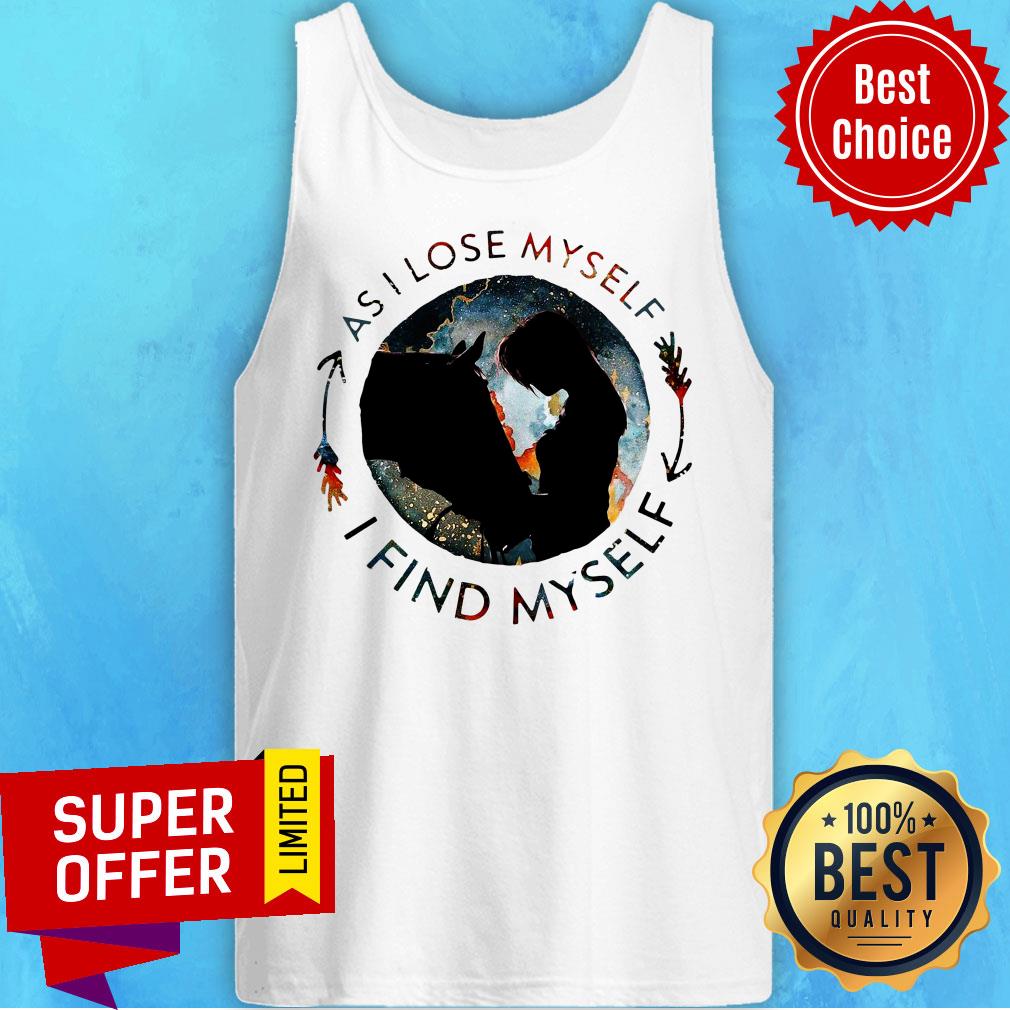 Nice Vintage As I Love Myself I Find Myself Shirt